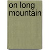 On Long Mountain door Elizabeth Seydel Morgan