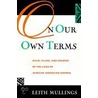 On Our Own Terms by Leith Mullings