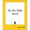 On The High Road door Anton Pavlovitch Chekhov