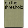 On The Threshold door Theodore T. Munger
