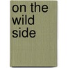 On The Wild Side door Keith Wiley