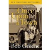 Once upon a Town by Bob Greene