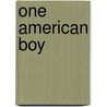 One American Boy door Rusty Fischer