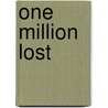 One Million Lost door Barbara J. Davis
