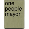 One People Mayor door Sebert Graham