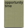 Opportunity Time door Linwood Holton