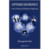 Optomechatronics by Hyungsuck Cho