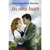 In ons hart by Annie Oosterbroek-Dutschun