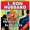 Orders Is Orders by Laffayette Ron Hubbard