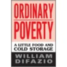 Ordinary Poverty by William Difazio
