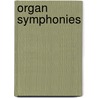 Organ Symphonies by Louis Vierne