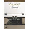Organized Essays by Valerie Bodden