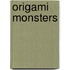 Origami Monsters
