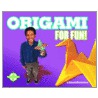 Origami for Fun! door Thiranut Deborah Berry