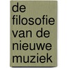 De filosofie van de nieuwe muziek