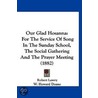 Our Glad Hosanna by W. Howard Doane