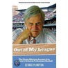 Out of My League by George Plimpton