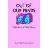 Out of Our Minds door Sarah Bates