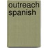 Outreach Spanish