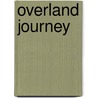 Overland Journey door Horace Greeley