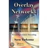 Overlay Networks by Sasu Tarkoma
