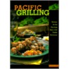 Pacific Grilling door Kelly Denis