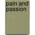 Pain and Passion