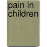 Pain in Children door Patricia McGrath