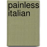 Painless Italian door Marcel Danesi