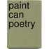 Paint Can Poetry