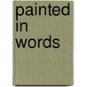 Painted In Words door Samuel Bak