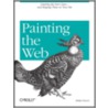Painting the Web by Shelley Powers