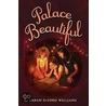 Palace Beautiful by Sarah Deford Williams