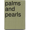 Palms And Pearls door Alan Walters