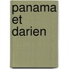 Panama Et Darien by Armand Reclus