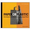 Paper Or Plastic door Roberto Carra