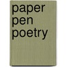 Paper Pen Poetry door Patricia E. Hamblin