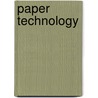 Paper Technology by Robert Walter Sindall