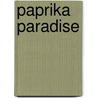 Paprika Paradise door James Jeffrey