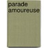 Parade Amoureuse