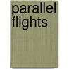 Parallel Flights by Marilyn McCord