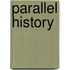 Parallel History