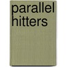 Parallel Hitters by Jim Lebuffe