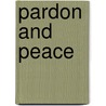 Pardon And Peace door Francis Randolph