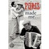 Paris Made Me...