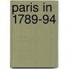 Paris in 1789-94 by John Goldworth Alger
