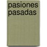 Pasiones Pasadas
