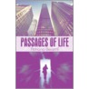 Passages of Life door Adriana Becerril