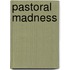 Pastoral Madness