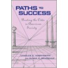 Paths To Success by Susan K. Boardman